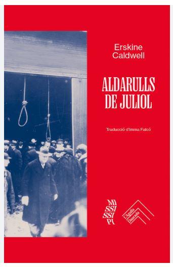 ALDARULLS DE JULIOL | 9788419515209 | CALDWELL, ERSKINE | Llibreria Online de Banyoles | Comprar llibres en català i castellà online