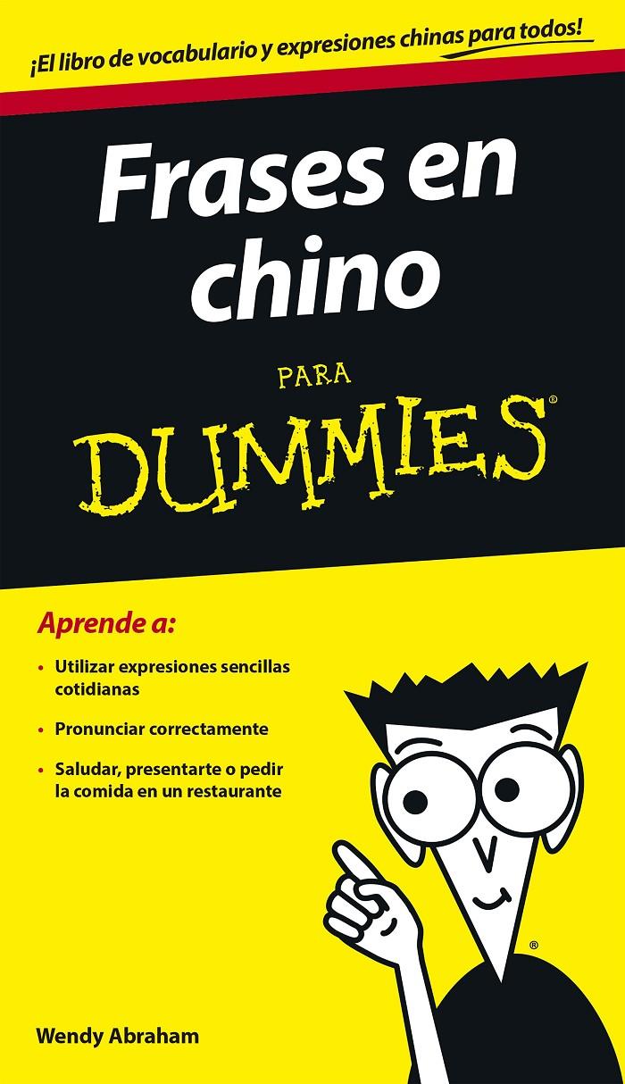 FRASES EN CHINO PARA DUMMIES | 9788432902758 | ABRAHAM, WENDY | Llibreria Online de Banyoles | Comprar llibres en català i castellà online