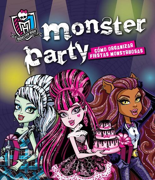 MONSTER HIGH. MONSTER PARTY | 9788420403526 | VARIOS AUTORES | Llibreria L'Altell - Llibreria Online de Banyoles | Comprar llibres en català i castellà online - Llibreria de Girona