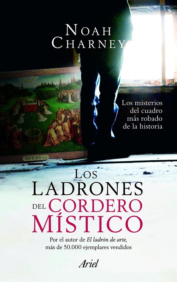 LADRONES DEL CORDERO MÍSTICO, LOS | 9788434413443 | CHARNEY, NOAH | Llibreria Online de Banyoles | Comprar llibres en català i castellà online