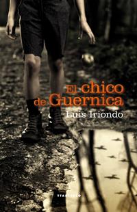 CHICO DE GUERNICA, EL | 9788498433081 | IRIONDO, LUIS | Llibreria Online de Banyoles | Comprar llibres en català i castellà online