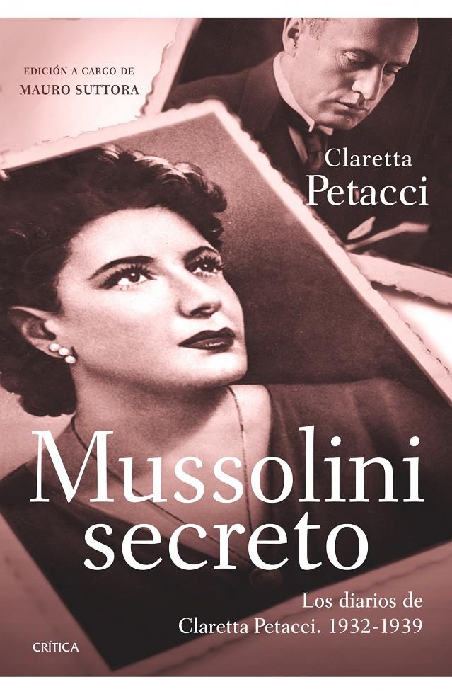 MUSSOLINI SECRETO | 9788498921359 | PETACCI,CLARETTA | Llibreria Online de Banyoles | Comprar llibres en català i castellà online