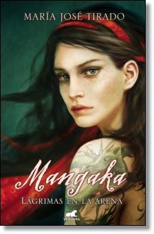 MANGAKA. LÁGRIMAS EN LA ARENA | 9788415420767 | TIRADO, MARÍA JOSÉ | Llibreria Online de Banyoles | Comprar llibres en català i castellà online