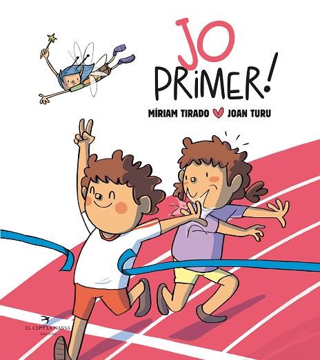 JO PRIMER! (TAPA DURA) | 9788419747327 | TIRADO, MÍRIAM | Llibreria Online de Banyoles | Comprar llibres en català i castellà online