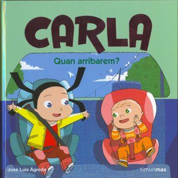 CARLA. QUAN ARRIBAREM | 9788408076681 | AGREDA, JOSE LUIS | Llibreria Online de Banyoles | Comprar llibres en català i castellà online