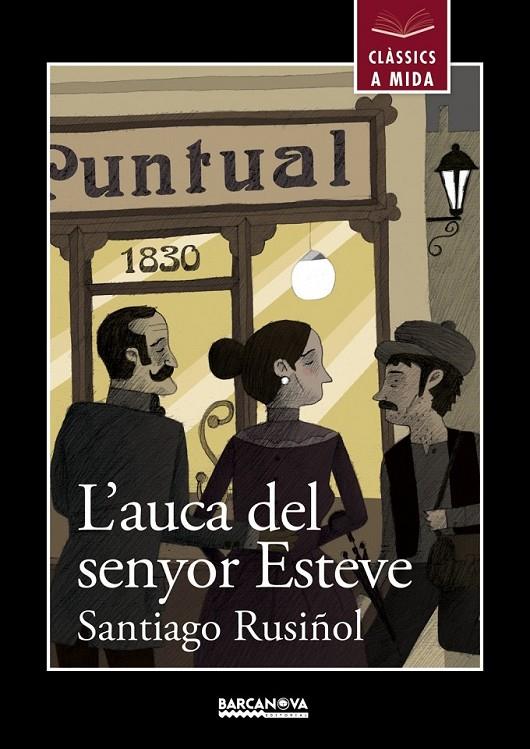 AUCA DEL SENYOR ESTEVE, L' | 9788448934910 | RUSIÑOL, SANTIAGO | Llibreria Online de Banyoles | Comprar llibres en català i castellà online