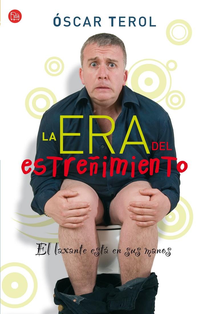 ERA DEL ESTREÑIMIENTO, LA (BUTXACA) | 9788466321631 | TEROL, OSCAR | Llibreria L'Altell - Llibreria Online de Banyoles | Comprar llibres en català i castellà online - Llibreria de Girona