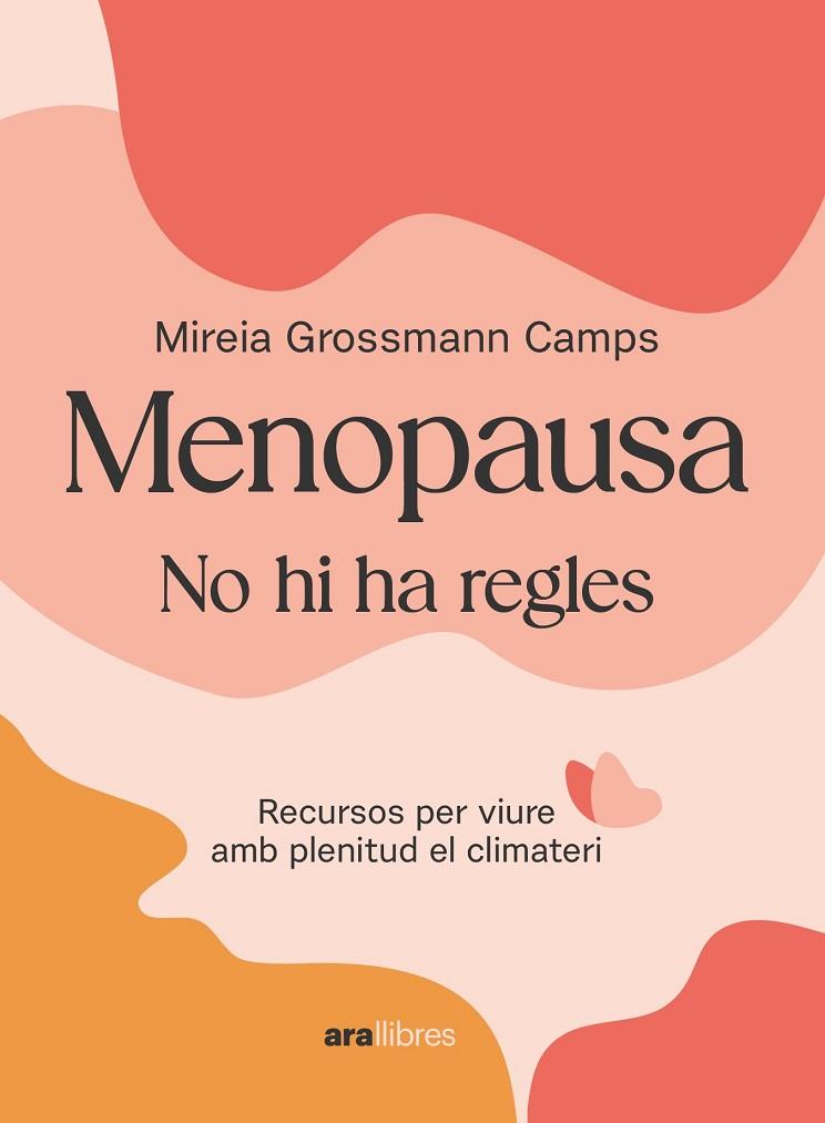 MENOPAUSA | 9788411730907 | GROSSMANN CAMPS, MIREIA | Llibreria Online de Banyoles | Comprar llibres en català i castellà online