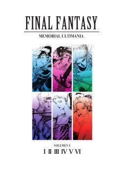 FINAL FANTASY: MEMORIAL ULTIMANIA VOLUMEN 01. I-VI | 9788467964523 | AAVV | Llibreria Online de Banyoles | Comprar llibres en català i castellà online