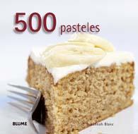 500 PASTELES | 9788480768641 | BLAKE, SUSANNAH | Llibreria Online de Banyoles | Comprar llibres en català i castellà online