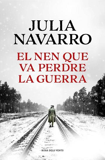 EL NEN QUE VA PERDRE LA GUERRA | 9788419259141 | NAVARRO, JULIA | Llibreria Online de Banyoles | Comprar llibres en català i castellà online