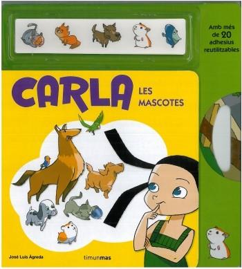 CARLA. LES MASCOTES | 9788499320892 | ÁGRDEA,JOSÉ LUIS | Llibreria Online de Banyoles | Comprar llibres en català i castellà online