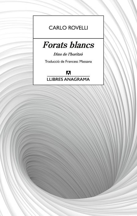 FORATS BLANCS | 9788433927491 | ROVELLI, CARLO | Llibreria Online de Banyoles | Comprar llibres en català i castellà online