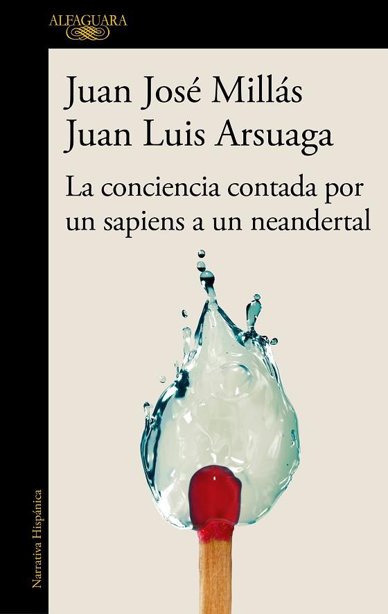 LA CONCIENCIA CONTADA POR UN SAPIENS A UN NEANDERTAL | 9788420471228 | MILLÁS, JUAN JOSÉ/ARSUAGA, JUAN LUIS | Llibreria L'Altell - Llibreria Online de Banyoles | Comprar llibres en català i castellà online - Llibreria de Girona