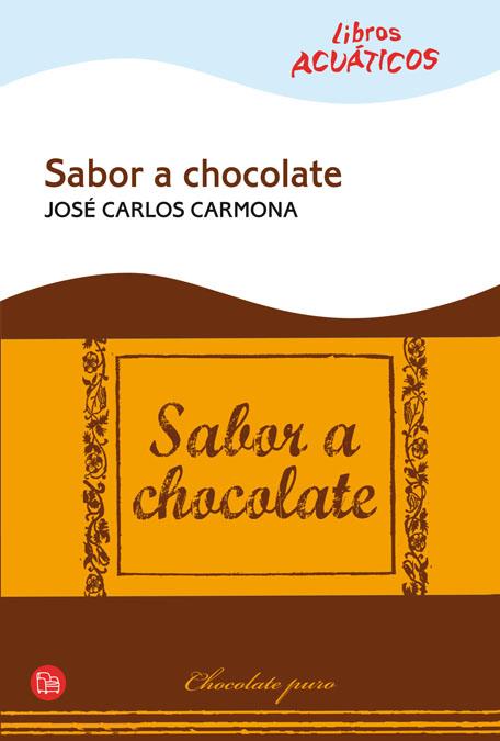 SABOR A CHOCOLATE | 9788466322058 | CARMONA,JOSE CARLOS | Llibreria Online de Banyoles | Comprar llibres en català i castellà online