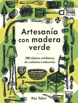 ARTESANÍA CON MADERA VERDE | 9788419785886 | TABOR, RAY | Llibreria Online de Banyoles | Comprar llibres en català i castellà online