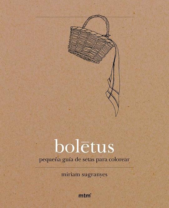 BOLETUS | 9788416497027 | SUGRANYES, MIRIAM | Llibreria L'Altell - Llibreria Online de Banyoles | Comprar llibres en català i castellà online - Llibreria de Girona