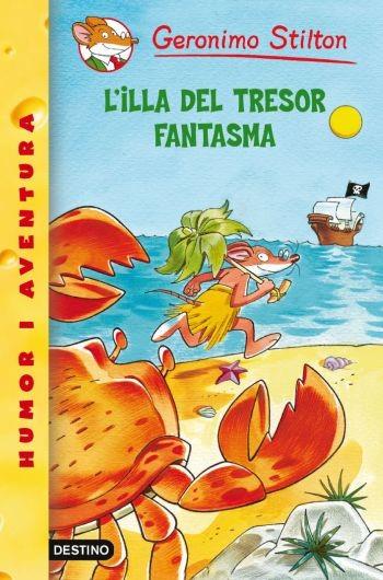 ILLA DEL TRESOR FANTASMA,L' | 9788499323213 | STILTON,GERONIMO | Llibreria Online de Banyoles | Comprar llibres en català i castellà online