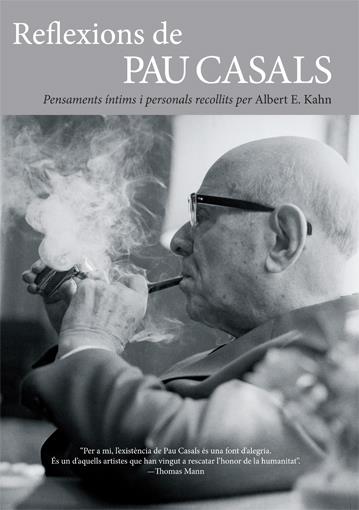 REFLEXIONS DE PAU CASALS | 9788495348814 | E. KAHN, ALBERT | Llibreria Online de Banyoles | Comprar llibres en català i castellà online