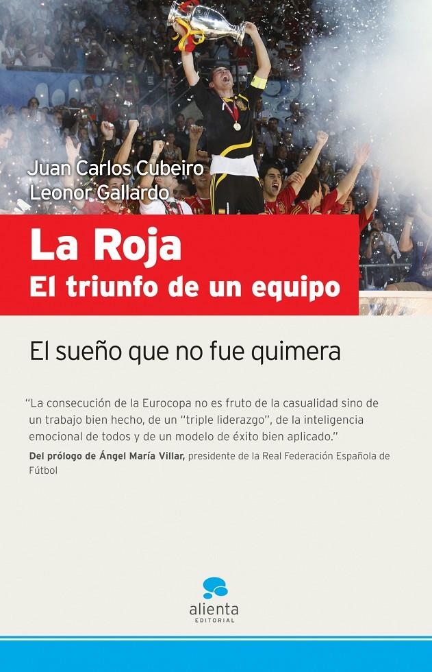 ROJA, LA.EL TRIUNFO DE UN EQUIPO | 9788492414079 | CUBEIRO,JUAN CARLOS;GALLARDO,LEONOR | Llibreria L'Altell - Llibreria Online de Banyoles | Comprar llibres en català i castellà online - Llibreria de Girona