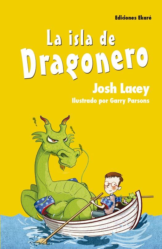 LA ISLA DE DRAGONERO | 9788494573583 | JOSH LACEY | Llibreria Online de Banyoles | Comprar llibres en català i castellà online