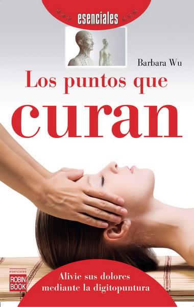 PUNTOS QUE CURAN, LOS | 9788499171609 | WEI, SUSAN | Llibreria Online de Banyoles | Comprar llibres en català i castellà online