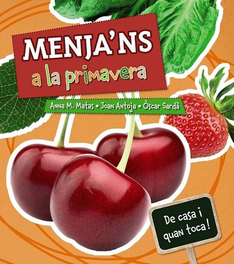 MENJA ' NS A LA PRIMAVERA | 9788448933043 | MATAS, ANNA M./ANTOJA, JOAN | Llibreria L'Altell - Llibreria Online de Banyoles | Comprar llibres en català i castellà online - Llibreria de Girona