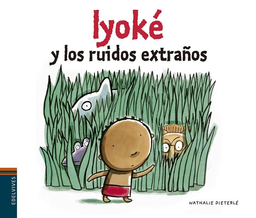 IYOKÉ Y LOS RUIDOS EXTRAÑOS | 9788426394477 | DIETERLÉ NATHALIE | Llibreria L'Altell - Llibreria Online de Banyoles | Comprar llibres en català i castellà online - Llibreria de Girona