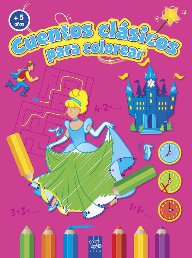 CUENTOS CLÁSICOS PARA COLOREAR | 9788408037200 | YOYO | Llibreria Online de Banyoles | Comprar llibres en català i castellà online