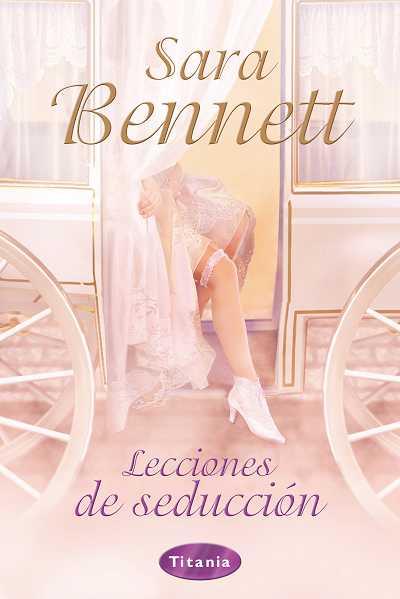 LECCIONES DE SEDUCCION | 9788496711471 | BENNET,SARA | Llibreria Online de Banyoles | Comprar llibres en català i castellà online