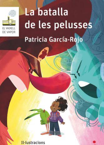 LA BATALLA DE LES PELUSSES | 9788466158008 | GARCÍA-ROJO CANTÓN, PATRICIA | Llibreria Online de Banyoles | Comprar llibres en català i castellà online