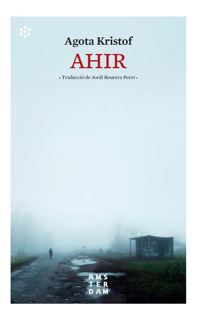 AHIR | 9788417918569 | KRISTOF, AGOTA | Llibreria Online de Banyoles | Comprar llibres en català i castellà online