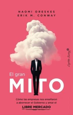 GRAN MITO, EL | 9788412838886 | CONWAY, ERIK M.; ORESKES, NAOMI | Llibreria Online de Banyoles | Comprar llibres en català i castellà online