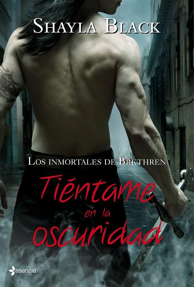 INMORTALES DE BRETHREN. TIENTAME EN LA OSCURIDAD | 9788408100256 | BLACK, SHAYLA | Llibreria Online de Banyoles | Comprar llibres en català i castellà online