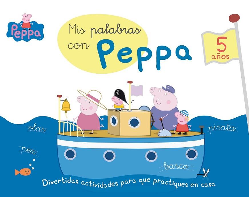 PEPPA PIG. MIS PALABRAS CON PEPPA (5 AÑOS) | 9788437200743 | EQUIPO PSICOPEDAGÓGICO SANTILLANA EDICIONES GENERALES/ALTEA/ENTERTAINMENT ONE UK LIMITED | Llibreria Online de Banyoles | Comprar llibres en català i castellà online