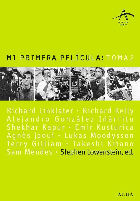 MI PRIMERA PELÍCULA.TOMA 2 | 9788484284741 | LINKLATER,A;KELLY,R;GÓNZALEZZ IÑARRITU,A ET AL | Llibreria Online de Banyoles | Comprar llibres en català i castellà online