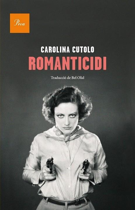 ROMANTICIDI | 9788475883632 | CUTOLO, CAROLINA  | Llibreria Online de Banyoles | Comprar llibres en català i castellà online