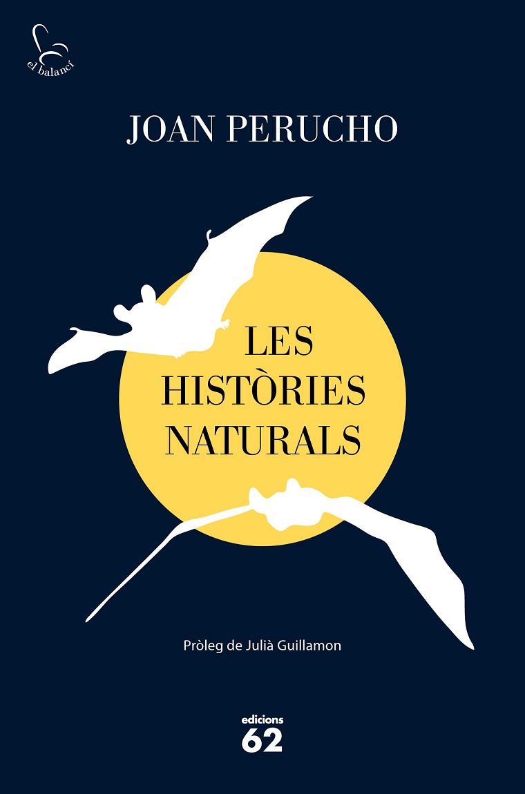 LES HISTÒRIES NATURALS (2019) | 9788429778038 | PERUCHO, JOAN | Llibreria L'Altell - Llibreria Online de Banyoles | Comprar llibres en català i castellà online - Llibreria de Girona