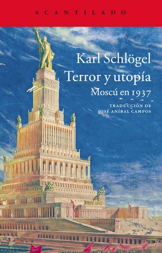 TERROR Y UTOPÍA | 9788416011322 | SCHLÖGEL, KARL | Llibreria Online de Banyoles | Comprar llibres en català i castellà online