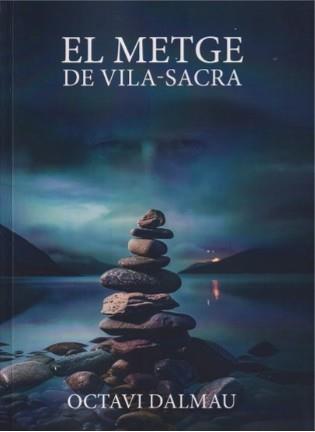 EL METGE DE VILA-SACRA | 9788412788501 | DALMAU, OCTAVI | Llibreria L'Altell - Llibreria Online de Banyoles | Comprar llibres en català i castellà online - Llibreria de Girona