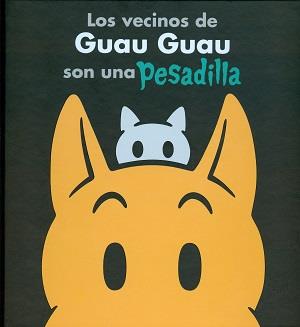 VECINOS GUAU GUAU SON UNA PESADILLA, LOS | 9786077357216 | NEWGRARDEN, MARK | Llibreria Online de Banyoles | Comprar llibres en català i castellà online