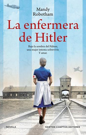 ENFERMERA DE HITLER, LA | 9788419620767 | ROBOTHAM, MANDY | Llibreria Online de Banyoles | Comprar llibres en català i castellà online