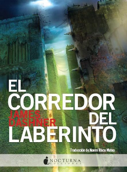 CORREDOR DEL LABERINTO, EL | 9788493801311 | DASHNER JAMES | Llibreria Online de Banyoles | Comprar llibres en català i castellà online