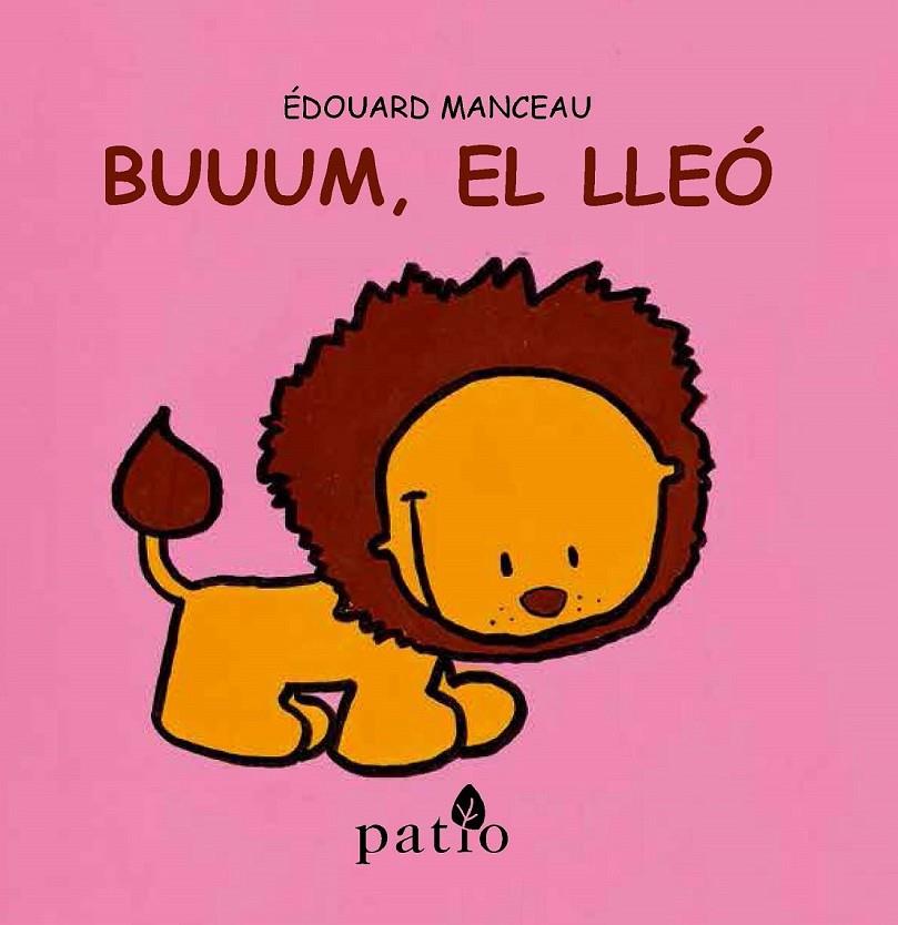 BUUUM, EL LLEÓ | 9788416256761 | MANCEAU, ÉDOUARD | Llibreria Online de Banyoles | Comprar llibres en català i castellà online