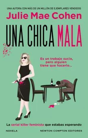 UNA CHICA MALA. MÁS DE 1 MILLÓN DE EJEMPLARES VENDIDOS. LA HEROÍNA ASESINA Y FEM | 9788410080287 | COHEN, JULIE MAE | Llibreria Online de Banyoles | Comprar llibres en català i castellà online