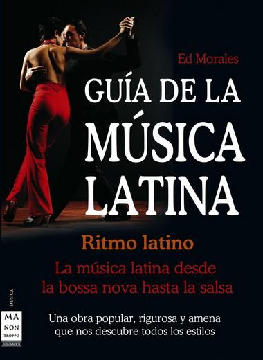 GUIA DE LA MUSICA LATINA | 9788496924888 | MORALES | Llibreria Online de Banyoles | Comprar llibres en català i castellà online