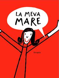 MEVA MARE, LA (ALBUM IL.) | 9788498670882 | IMAPLA | Llibreria L'Altell - Llibreria Online de Banyoles | Comprar llibres en català i castellà online - Llibreria de Girona