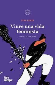 VIURE UNA VIDA FEMINISTA | 9788418705816 | AHMED, SARA | Llibreria Online de Banyoles | Comprar llibres en català i castellà online