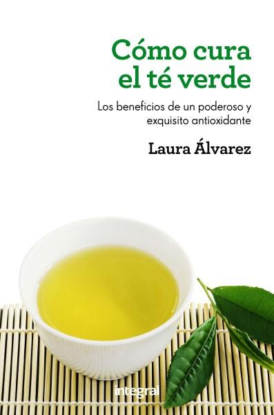 CÓMO CURA EL TÉ VERDE | 9788415541189 | ALVAREZ , LAURA | Llibreria Online de Banyoles | Comprar llibres en català i castellà online