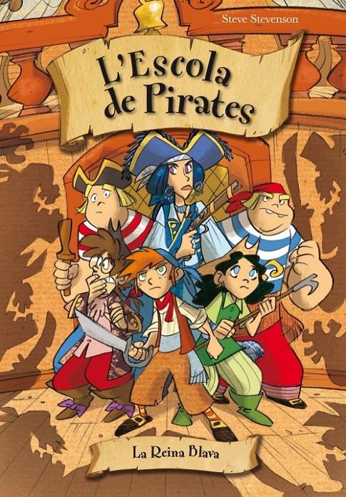 REINA BLAVA,LA - L'ESCOLA DE PIRATES | 9788415235538 | STEVENSON, STEVE | Llibreria Online de Banyoles | Comprar llibres en català i castellà online